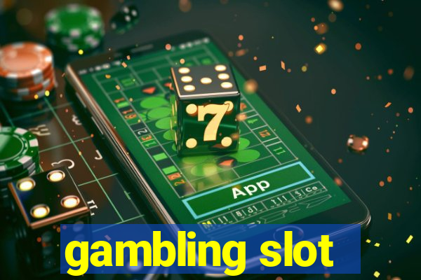 gambling slot