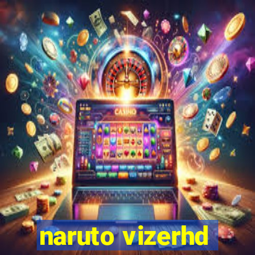 naruto vizerhd