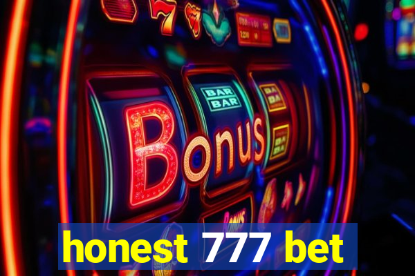 honest 777 bet