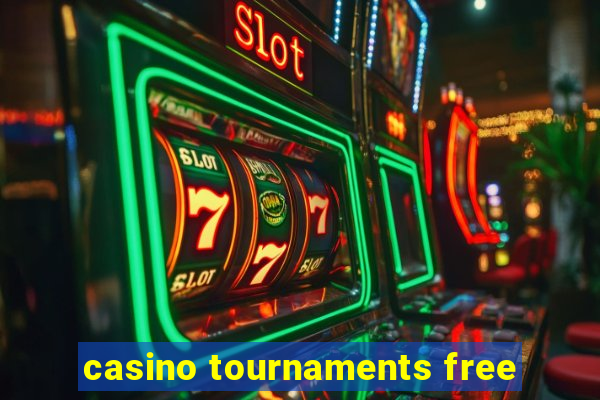 casino tournaments free