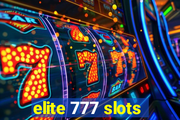 elite 777 slots