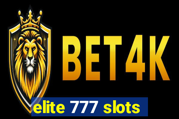 elite 777 slots