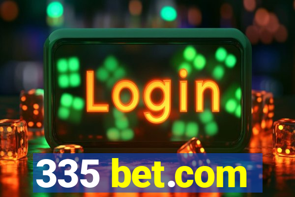 335 bet.com