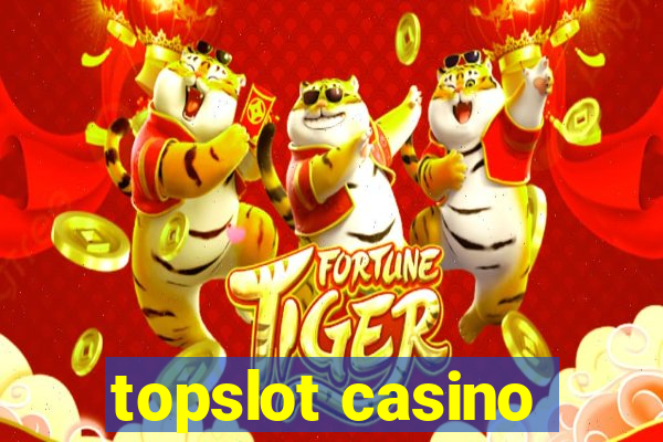 topslot casino