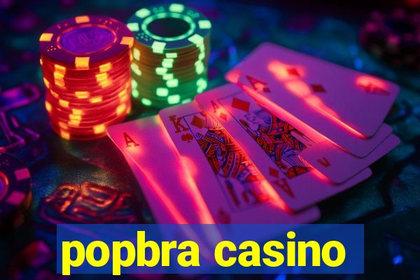 popbra casino