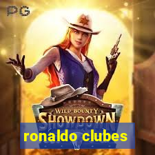 ronaldo clubes