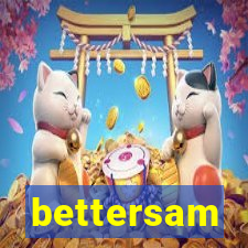 bettersam