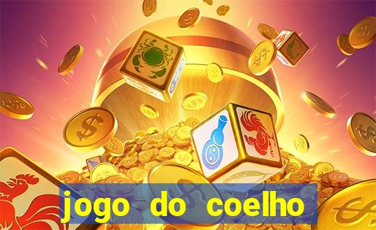 jogo do coelho para ganhar dinheiro