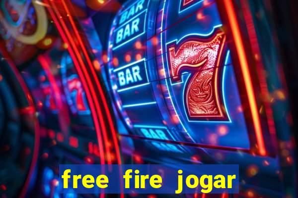 free fire jogar agora teste