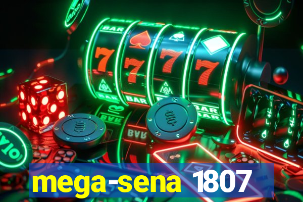 mega-sena 1807