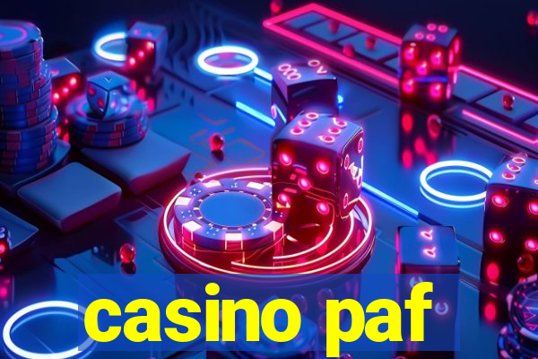 casino paf