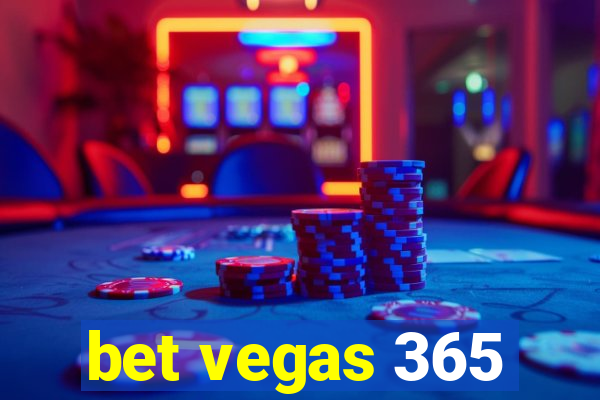 bet vegas 365