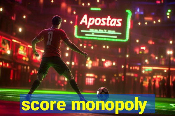 score monopoly