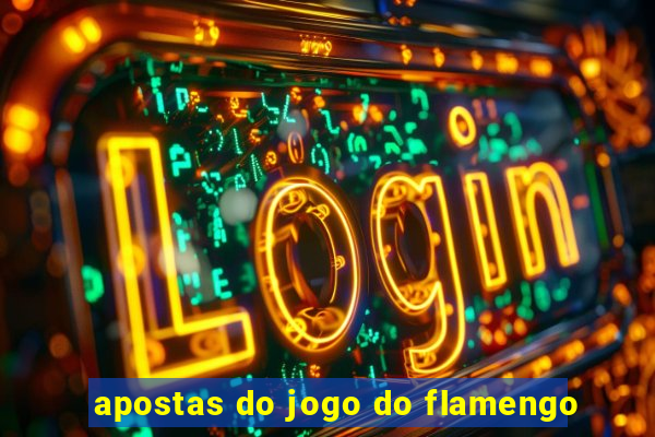 apostas do jogo do flamengo