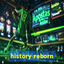 history reborn