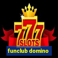 funclub domino