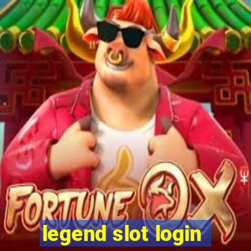 legend slot login