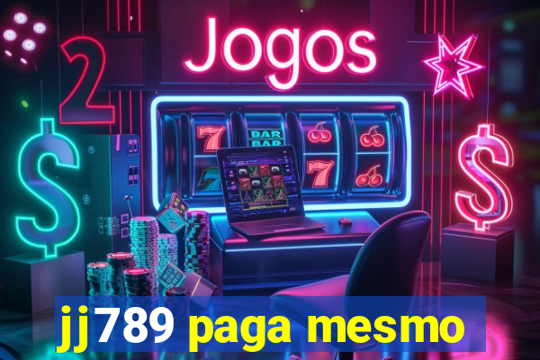 jj789 paga mesmo