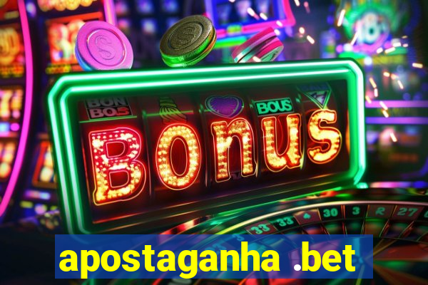 apostaganha .bet