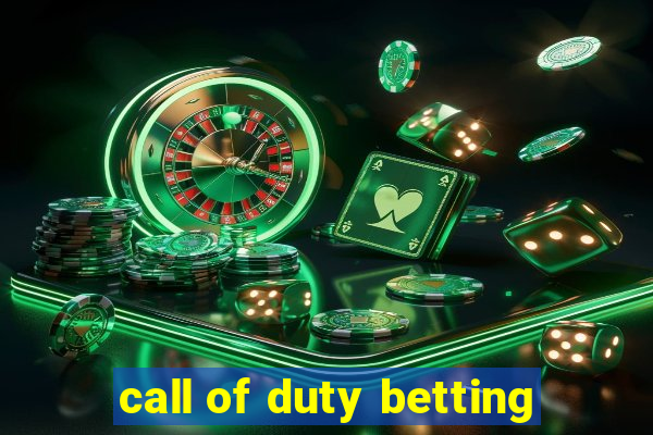 call of duty betting