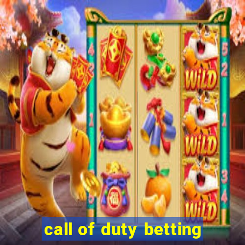 call of duty betting