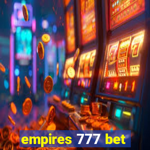 empires 777 bet