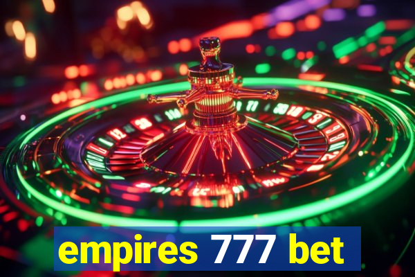 empires 777 bet