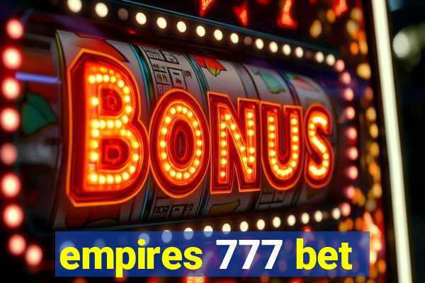 empires 777 bet