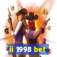 ii 1998 bet