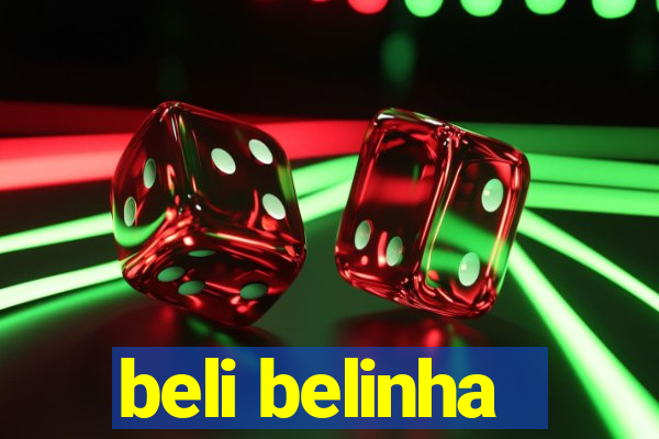 beli belinha