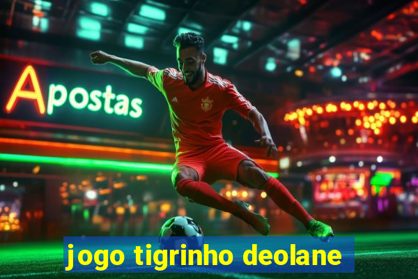 jogo tigrinho deolane