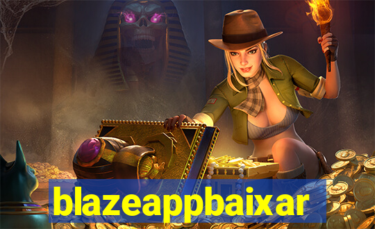 blazeappbaixar