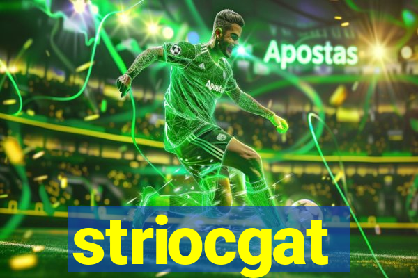 striocgat