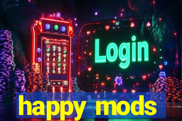 happy mods