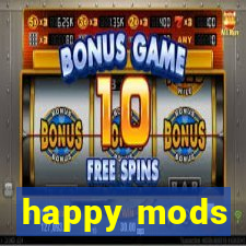 happy mods