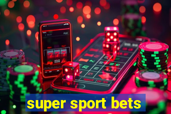 super sport bets