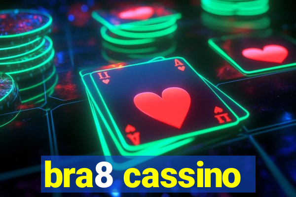 bra8 cassino