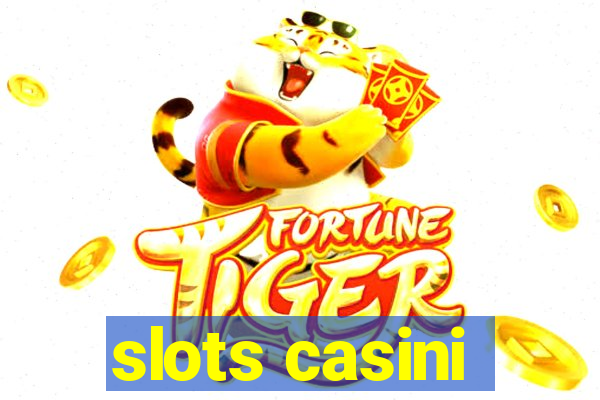 slots casini