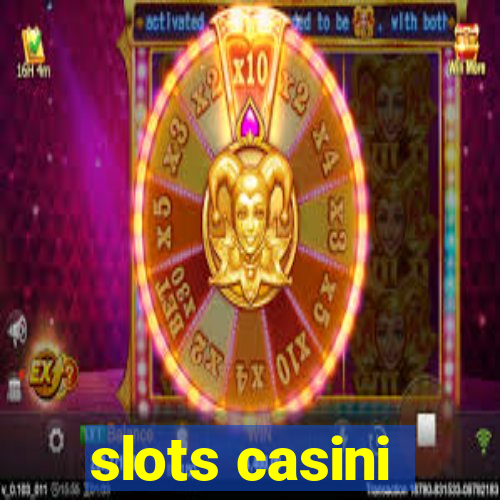 slots casini