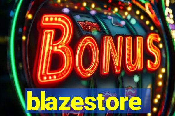 blazestore