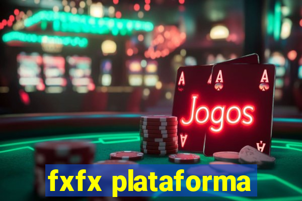 fxfx plataforma