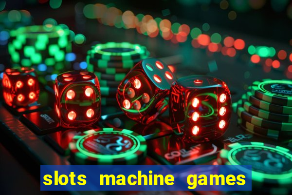 slots machine games for free