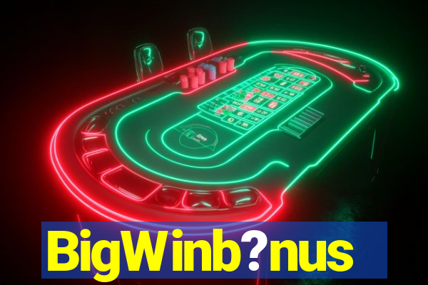 BigWinb?nus