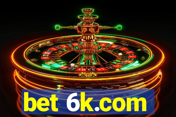 bet 6k.com