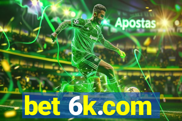 bet 6k.com