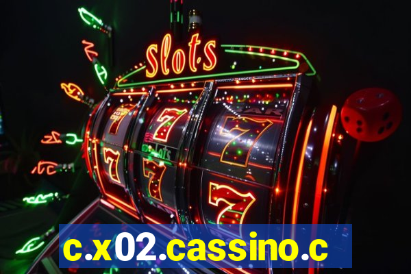 c.x02.cassino.com