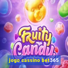 jogo cassino bet365