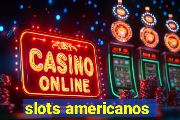 slots americanos