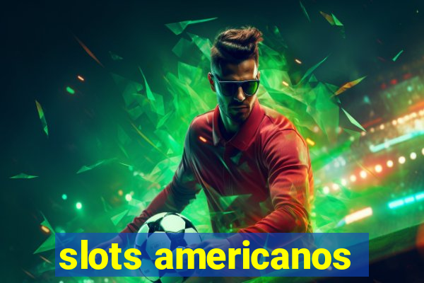 slots americanos