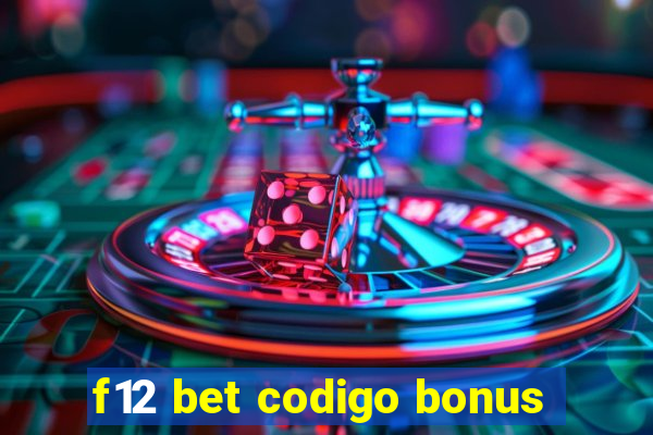 f12 bet codigo bonus